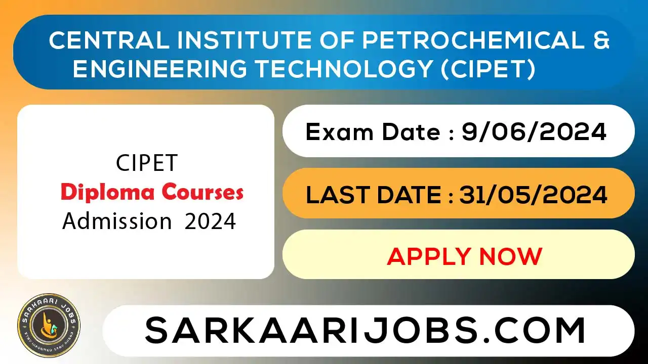 CIPET DIPLOMA COURSES ADMISSION 2024