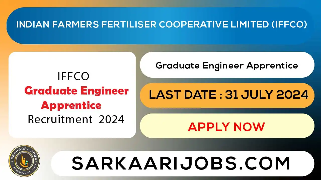 IFFCO Graduate Engineer Apprentice 2024 Sarkaari Jobs