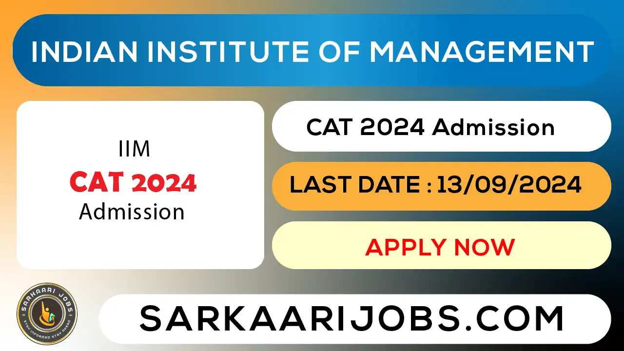 IIM CAT Admission 2024 Admit Card - Sarkaari Jobs