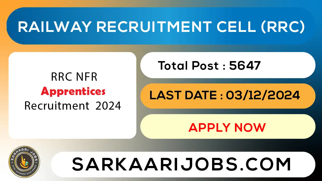 RRC NFR Apprentice Recruitment 2024